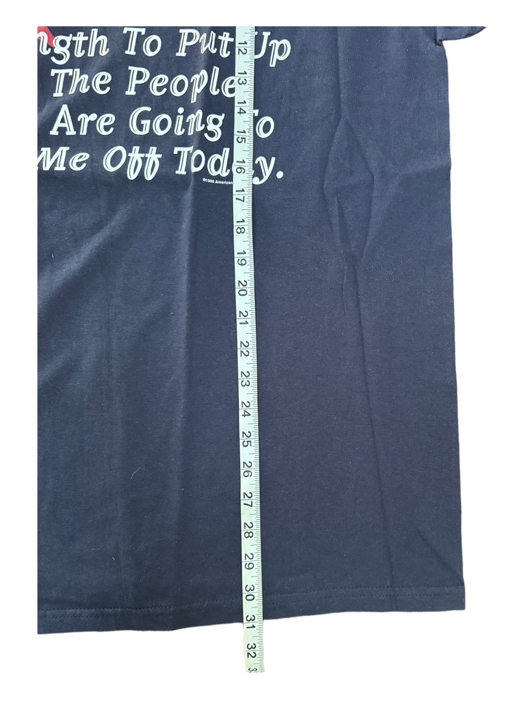 Humor Shirt 1999 Navy Blue "Lord Give Me Strength" Mens Size XL